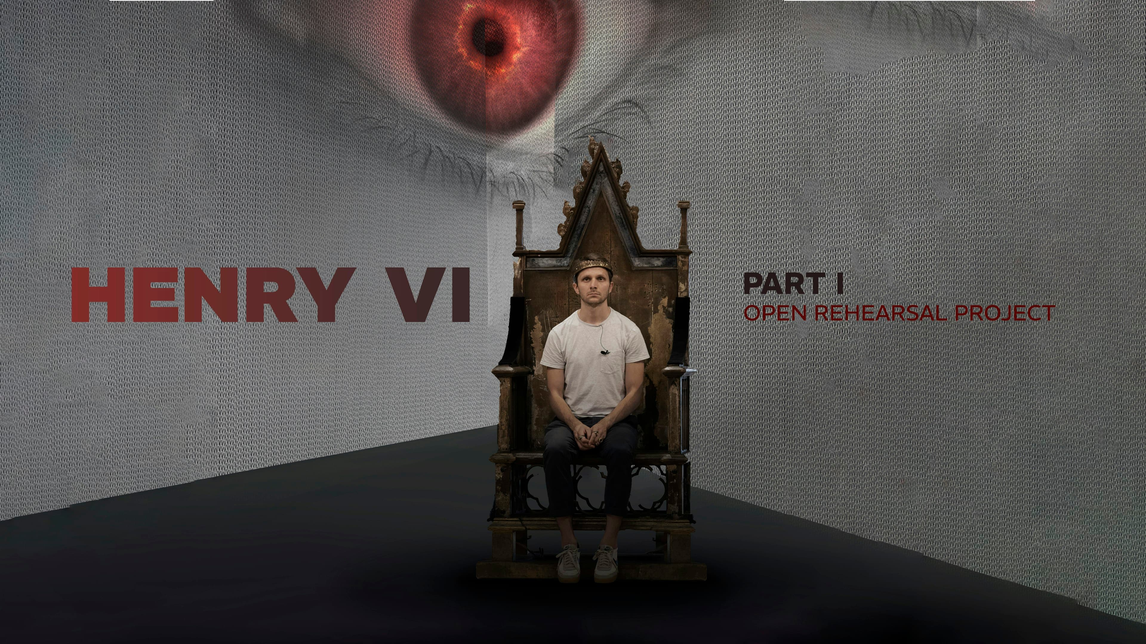 Henry VI - Part I: Open Rehearsal Project
